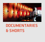 Documentaires and Shorts